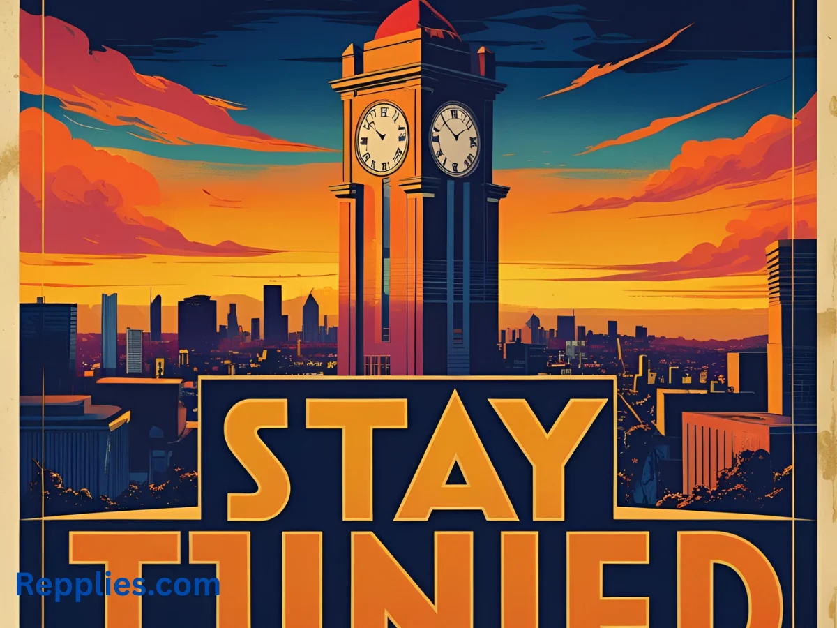 Read more about the article 245+Another Way to Say Stay Tuned 2025