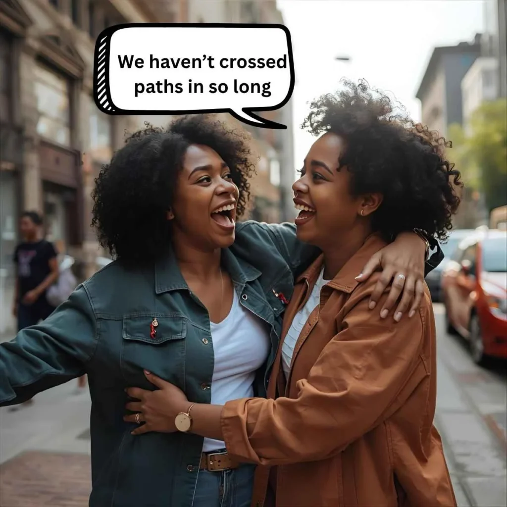 Ways to Say “Long Time No See