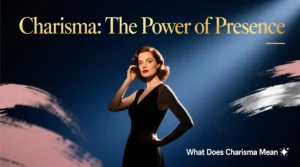 Read more about the article What Does Charisma Mean 💫 – Understanding the Magnetic Personality Trait
